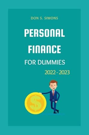 personal finance for dummies 2022 the simplified and extensive beginners guide to growing wealth and