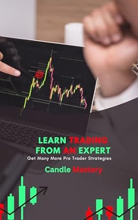 candlestick mastery a beginners guide to trading success 1st edition calrke b0crbkmm5t