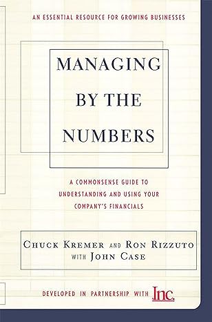 managing by the numbers a commonsense guide to understanding and using your company s financials 1st edition