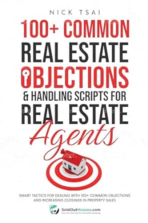 100+ common real estate objections and handling scripts for real estate agents smart tactics for dealing with