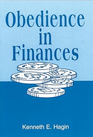 obedience in finances 1st edition kenneth e. hagin 0892762594, 978-0892762590