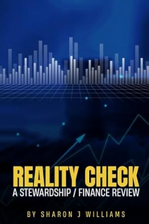 reality check a stewardship / finance review 1st edition sharon j williams 979-8858557487