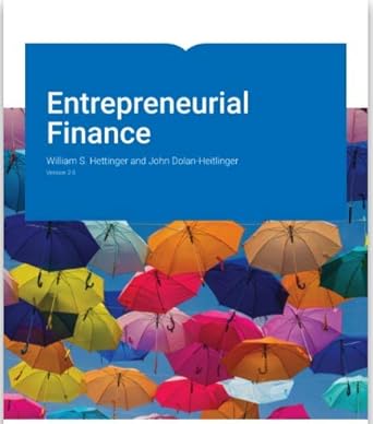 entrepreneurial finance version 2 0 1st edition william hettinger and john dolan hettinger 1453392874,