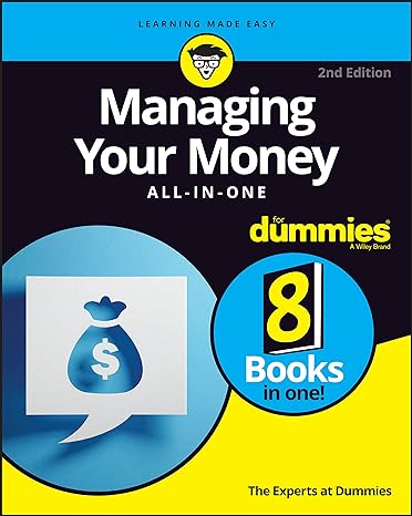 managing your money all in one for dummies 2nd edition the experts at dummies 1119883350, 978-1119883357
