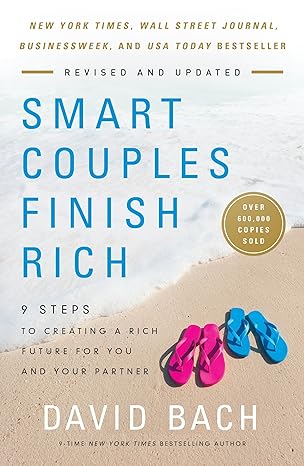smart couples finish rich revised and updated 9 steps to creating a rich future for you and your partner