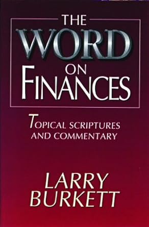 the word on finances 1994 edition larry burkett 080249238x, 978-0802492388