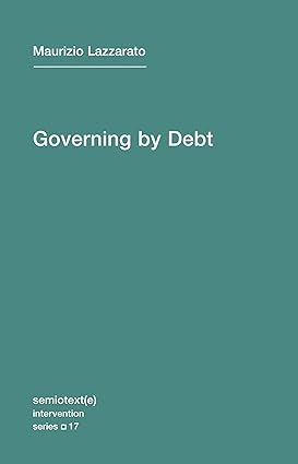 governing by debt / intervention series 1st edition maurizio lazzarato, joshua david jordan 1584351632,