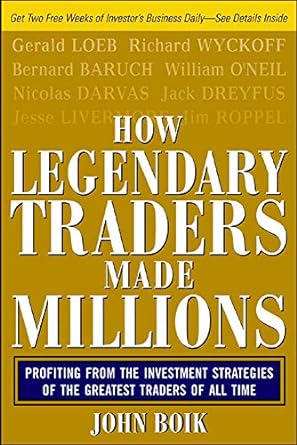 how legendary traders made millions profiting from the investment strategies of the gretest traders of all