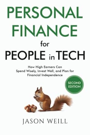 personal finance for people in tech how high earners can spend wisely invest well and plan for financial