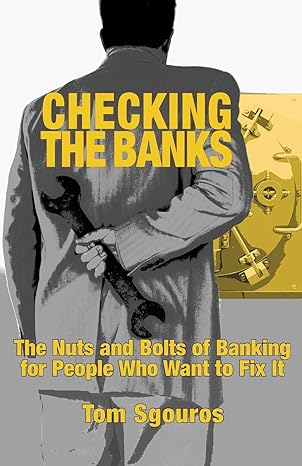 checking the banks 1st edition tom sgouros, mark binder 098247072x, 978-0982470725