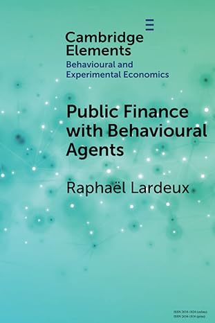 public finance with behavioural agents 1st edition raphael lardeux 1009014226, 978-1009014229