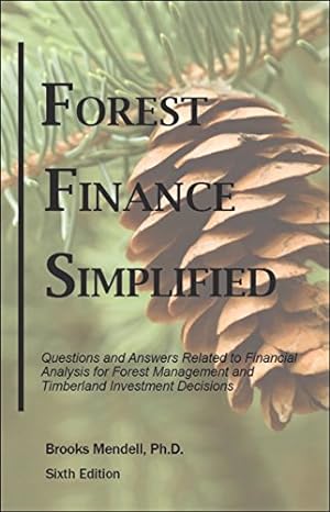 forest finance simplified 6th edition brooks c. mendell 0989615030, 978-0989615037