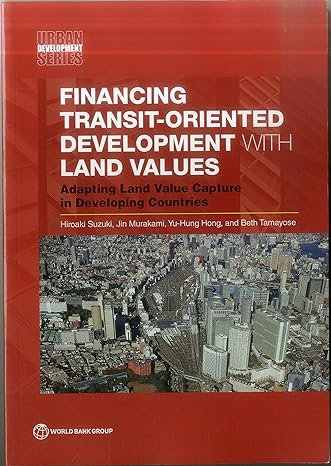 financing transit oriented development with land values 1st edition hiroaki suzuki, jin murakami, yu hung