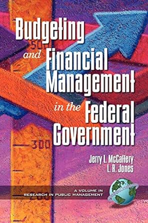 budgeting and financial management in the federal government 1st edition jerry mccaffery, l. r. jones