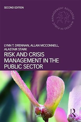 risk and crisis management in the public sector 2nd edition lynn t. drennan ,allan mcconnell ,alastair stark