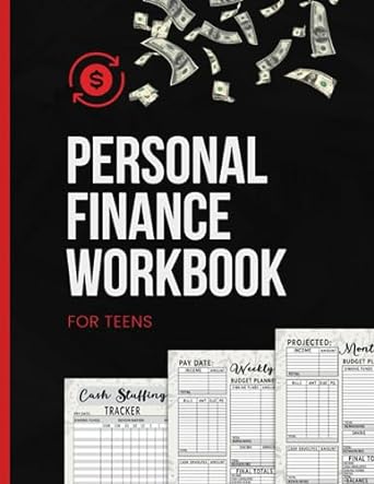 personal finance for teens workbook unlock financial success from a young age 1st edition emma j. b0cgc52h44