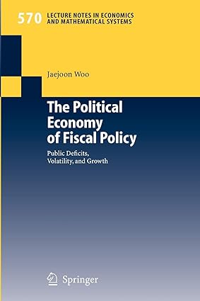 the political economy of fiscal policy public deficits volatility and growth 2006 edition jaejoon woo