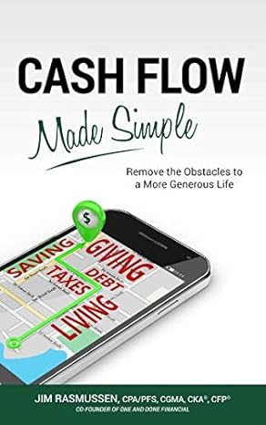 cash flow made simple 1st edition jim rasmussen 1724042025, 978-1724042026