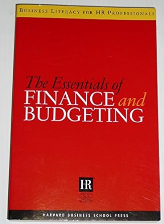 the essentials of finance and budgeting 1st edition harvard business school press ,society for human resource
