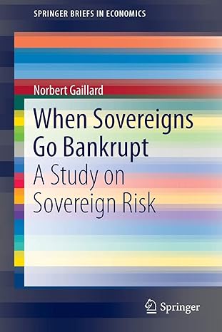 when sovereigns go bankrupt a study on sovereign risk 2014 edition norbert gaillard 3319089870, 978-3319089874