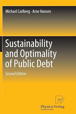 sustainability and optimality of public debt 2nd edition michael carlberg ,arne hansen 3642446302,
