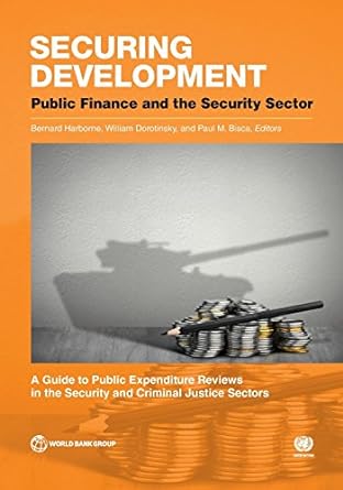 securing development public finance and the security sector 1st edition bernard harborne ,william dorotinsky