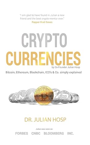 cryptocurrencies simply explained by co founder dr julian hosp bitcoin ethereum blockchain icos