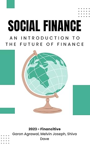 social finance an introduction to the future of finance 1st edition financitive foundation ,garon naveen