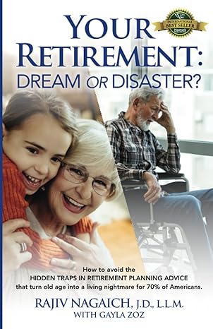 your retirement dream or disaster 1st edition rajiv nagaich ,gayla zoz 1774821850, 978-1774821855