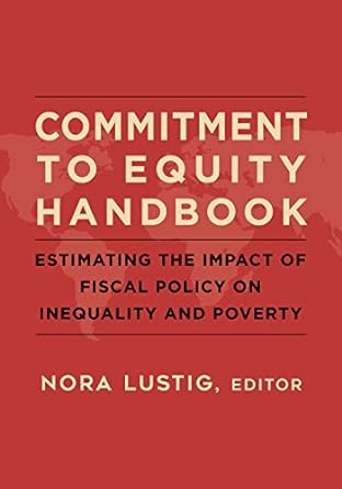 commitment to equity handbook estimating the impact of fiscal policy on inequality and poverty 1st edition