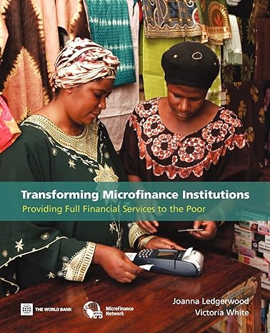 transforming microfinance institutions providing full financial services to the poor 1st edition victoria