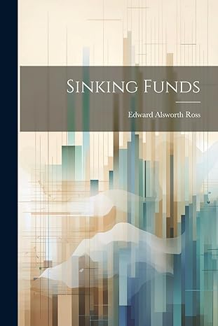 sinking funds 1st edition edward alsworth ross 1022064363, 978-1022064362