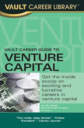vault career guide to venture capital 4th edition oleg kaganovich ,james currier ,james bel bruno 1581316100,