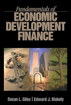 fundamentals of economic development finance 1st edition susan l. giles ,edward j. blakely 0761919120,