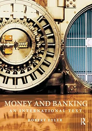 money and banking 1st edition robert eyler 0415775477, 978-0415775472