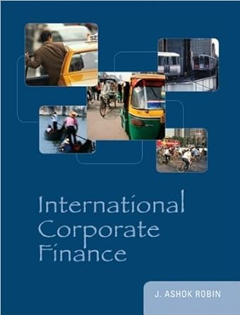 international corporate finance 1st edition by j a robin 1st edition aa b0085piosw