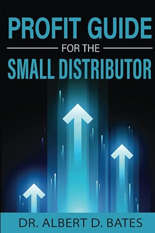 profit guide for the small distributor 1st edition dr. albert bates 173723730x, 978-1737237303