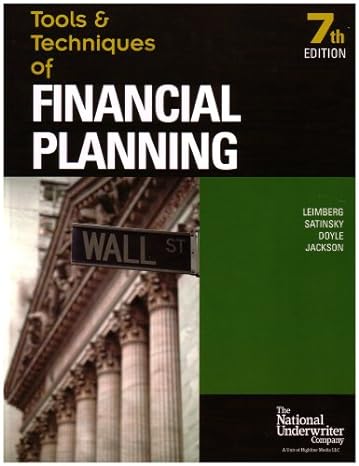 tools and techniques of financial planning 7th edition martin j. satinsky ,jr. doyle ,robert j. ,michael s.