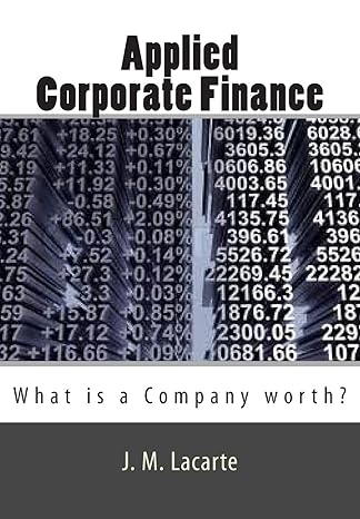applied corporate finance what is a company worth 1st edition j. m. lacarte 1478334118, 978-1478334118