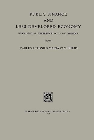 public finance and less developed economy with special reference to latin america 1957 edition paulus