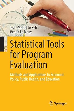 statistical tools for program evaluation methods and applications to economic policy public health and