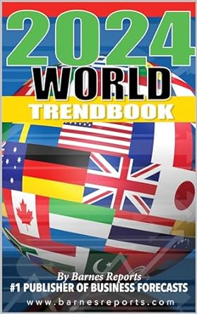 2024 world trendbook forecasts on the global economy and social issues 1st edition craig a barnes b06xxm4h6c,