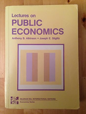lectures in public economics international edition anthony a. atkinson ,joseph e. stiglitz 0071001182,
