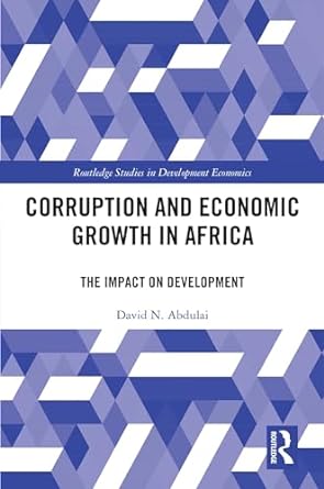 corruption and economic growth in africa the impact on development 1st edition david n abdulai b001jo6wj4,