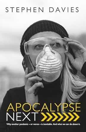 apocalypse next the economics of global catastrophic risks 1st edition stephen davies author of the wealth