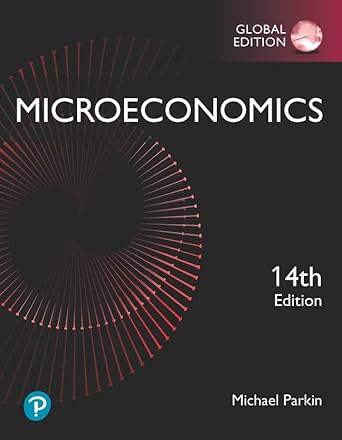 microeconomics 14th global edition michael parkin 1292434597, 978-1292434599