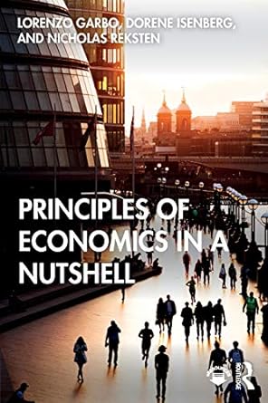 principles of economics in a nutshell 1st edition lorenzo garbo 036732119x, 978-0367321192