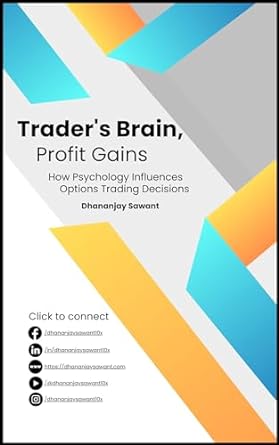 traders brain profit gains how psychology influences options trading decisions 1st edition dhananjay sawant