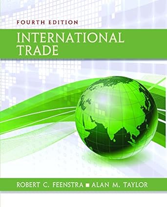 international trade 4th edition robert c feenstra ,alan m taylor 1319061737, 978-1319061739