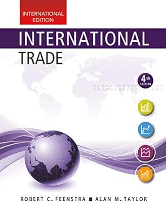 international trade 5th edition robert feenstra ,alan m taylor 131938286x, 978-1319382865